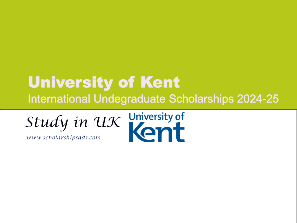 University Of Kent International Undergraduate Scholarships 2024 25 Uk